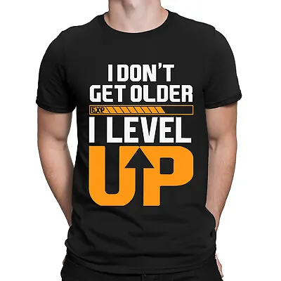 Buy I Don't Get Older I Level Up Gaming Funny Video Game Retro Mens T-Shirts Top#NED • 3.99£