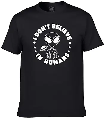 Buy I Don't Believe In Humans - Alien Funny Novelty  T-shirt • 12.99£