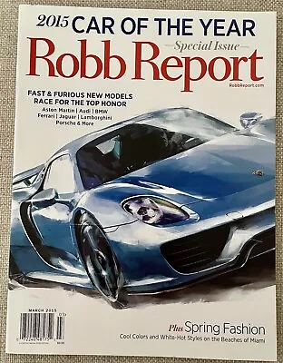 Buy ~ Robb Report Magazine ~ 2015 Car Of The Year ~ Fast & Furious Models ~ Mar 2015 • 6.43£
