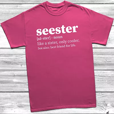 Buy Seester T-Shirt, Best Friend Gift, Seester Definition, Best Sister Gift, Present • 9.49£