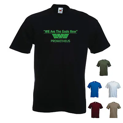 Buy 'Wayland Corp - WE Are The Gods Now' Prometheus Movie Inspired T-shirt Tee  • 11.69£