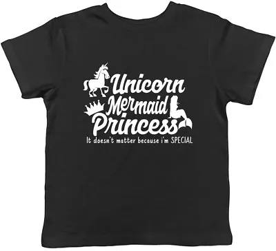 Buy Unicorn Mermaid Princess It Doesn't Matter Because I'm Special Childrens T-Shirt • 5.99£