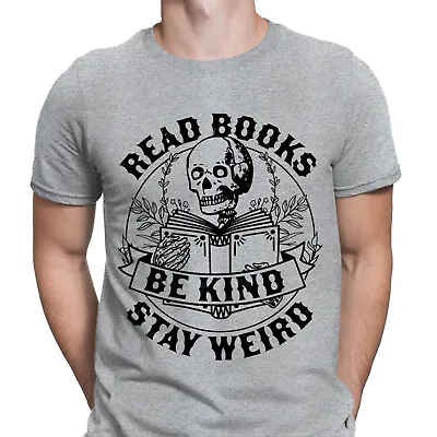 Buy Read Books Be Kind Stay Weird Skeleton Reading Book Bookish Mens T-Shirts Top#D6 • 9.99£