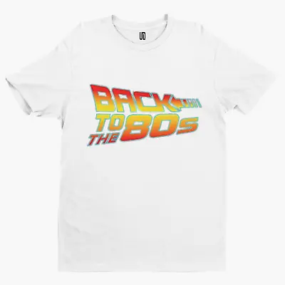 Buy Back To The 80's T-Shirt  - Sci Fi TV Film 80's Cool Retro Back To The Future • 7.19£