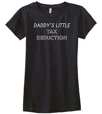 Buy Daddy's Little Tax Deduction Girls Fitted T-Shirt Funny Accountant Gift • 11.72£