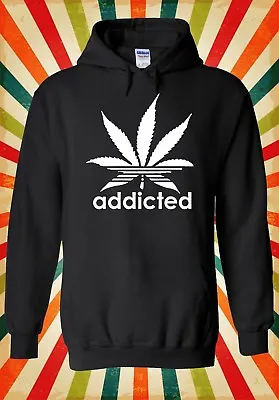 Buy Addicted Cannabis Funky Cool Hipster Men Women Unisex Top Hoodie Sweatshirt 459 • 17.95£