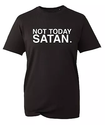 Buy Not Today Satan T Shirt No Bad DaysTunblr Swag Dope Fashion B&W BWC • 6.97£
