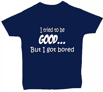 Buy Tried To Be Good..Baby Children's Short Sleeve T-Shirt Tops NB-6yrs Funny Gift • 9.49£
