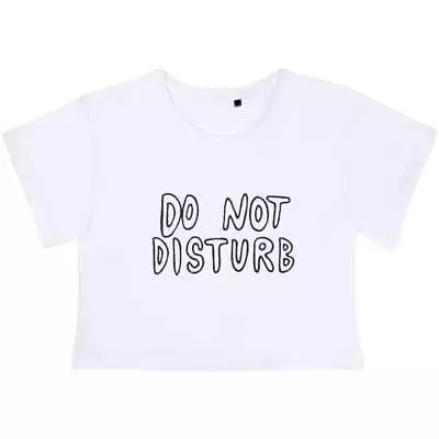 Buy 'Do Not Disturb' Women's Cotton Crop Tops (CO007966) • 11.99£