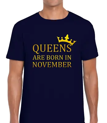 Buy Queens Are Born November Unisex T Shirt Womens Birthday Present Gift Mum Wife • 7.99£