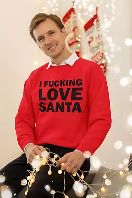 Buy Unisex Offensive I Fu*cking Love Santa Christmas Jumper Sweatshirt • 30£