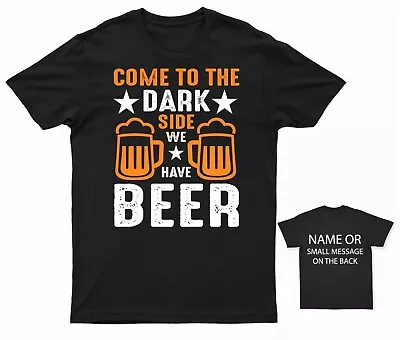 Buy Come To The Dark Side We T-shirt Pub Festival Bar • 13.95£