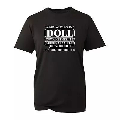 Buy Every Women Is A Doll Halloween T-Shirt Scary Characters Dolls Sarcastic Novelty • 8.99£