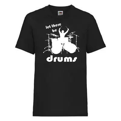 Buy Kids Drummer T-Shirt - Let There Be Drums - Drumming Fanatic, Birthday Gift • 11.99£