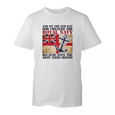 Buy And The 8th Day God Created The Royal Navy T-Shirt Uk Flag British Armed Forces • 9.99£