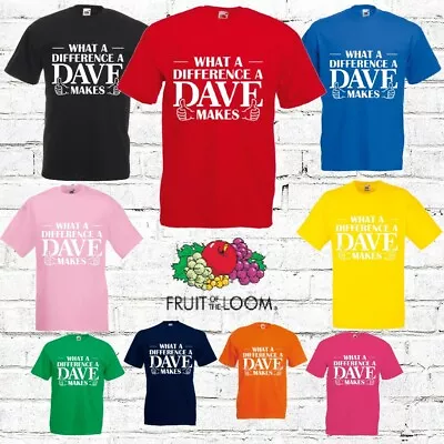 Buy What A Difference A Dave Makes T-Shirt - White Font Funny Birthday Present Gift • 9.99£