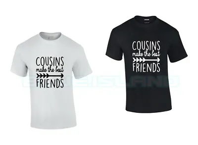 Buy Cousins Make The Best Friends T Shirt Family Love Together Kids Adults T Shirt U • 6.99£