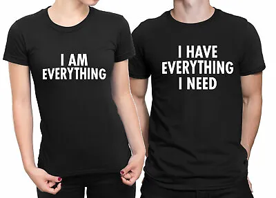 Buy I Have Everything I Am Everything Couple T Shirts Men Women Best Couple Gift • 9.99£