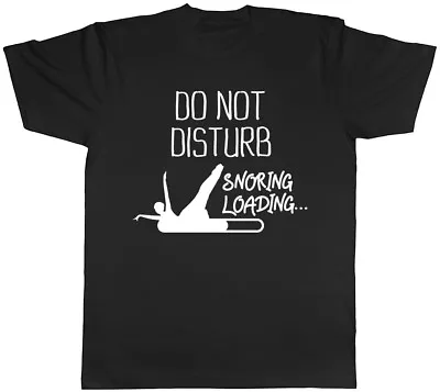 Buy Do Not Disturb - Snoring Loading Mens Womens Ladies Unisex Funny Fitted T-Shirt • 8.99£
