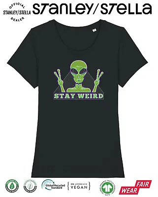 Buy Womens ALIEN Stay Weird T-Shirt Funny UFO Space Invasion Organic Cotton Aliens • 8.99£