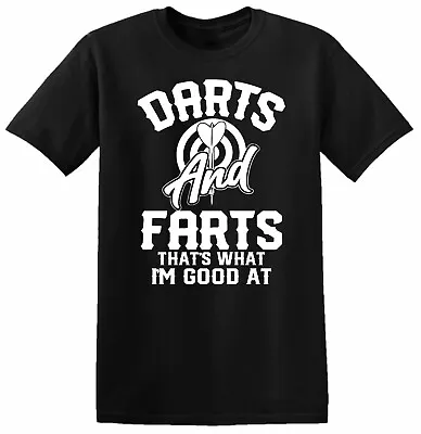 Buy Darts And Farts T Shirt That's What I'm Good At Joke Player Funny Birthday Top • 10.99£